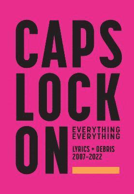 bokomslag CAPS LOCK ON: Lyrics + Debris 2007-2022