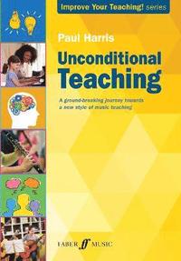 bokomslag Unconditional Teaching