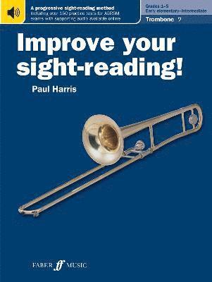 Improve your sight-reading! Trombone (Bass Clef) Grades 1-5 1