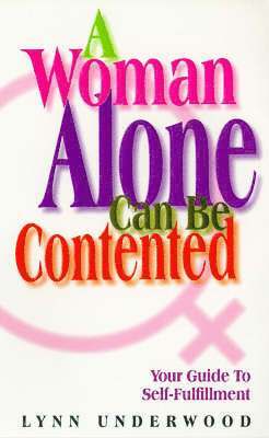 Lynn Underwood - Woman Alone Contented, Häftad
