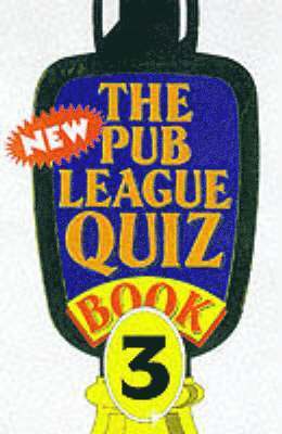 bokomslag The New Pub League Quiz Book: Bk. 3