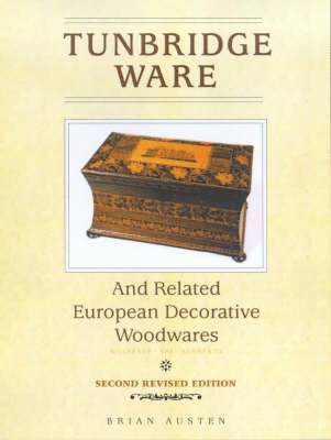 Tunbridge Ware and Related European Decorative Woodwares 1