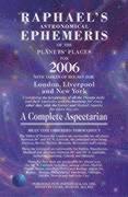 Raphael's Astronomical Ephemeris of the Planets' Places for 2006