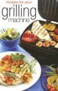 bokomslag Recipes For Your Grilling MacHine