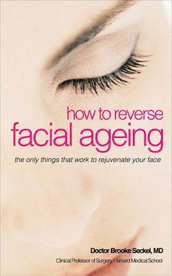 How to Reverse Facial Ageing 1