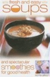 FRESH & EASY SOUPS & SPECTACUL