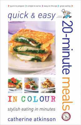 Quick and Easy 20-minute Meals in Colour 1