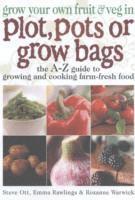 bokomslag Grow Your Own Fruit and Veg in Plot, Pots or Growbags