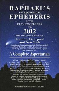 bokomslag Raphael's Astrological Ephemeris 2012