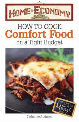 How to Cook Comfort Food on a Tight Budget, Home Economy 1