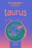 Old Moore's Astral Diaries 2017 Taurus 1