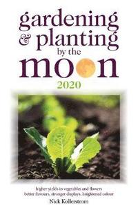 bokomslag Gardening and Planting by the Moon 2020