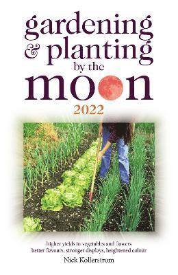 Gardening and Planting by the Moon 2022 1