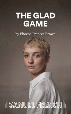 Phoebe Frances Brown - Glad Game, Häftad