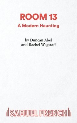 Duncan Abel, Rachel Wagstaff - Room 13, Häftad
