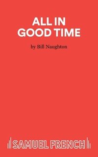 bokomslag All in Good Time