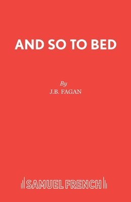 bokomslag And So to Bed: Libretto