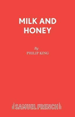 Philip King - Milk and Honey, Häftad