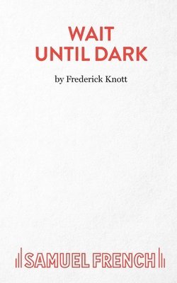 Frederick Knott - Wait Until Dark, Häftad