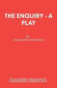 bokomslag The Enquiry - A Play