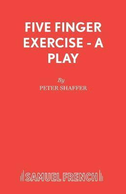Peter Shaffer - Five Finger Exercise, Häftad