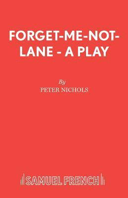 Peter Nichols - Forget-me-not Lane, Häftad