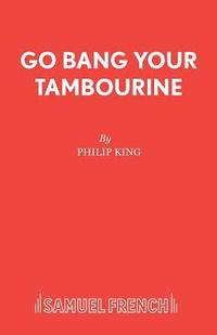 bokomslag Go Bang Your Tambourine