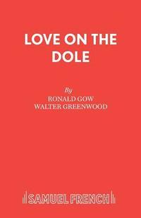 bokomslag Love on the Dole: Play