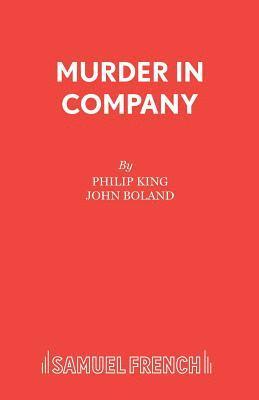 Philip King, John Boland - Murder in Company, Häftad
