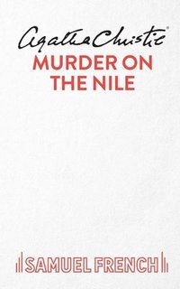 bokomslag Murder on the Nile: Play