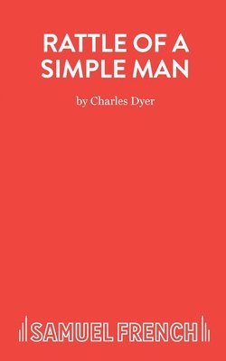 Charles Dyer, Dr Dyer, Charles - Rattle of a Simple Man, Häftad