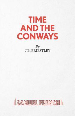 J. B. Priestley - Time and the Conways, Häftad