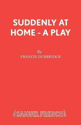 Francis Durbridge - Suddenly at Home, Häftad