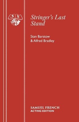 Stan Barstow, Alfred Bradley - Stringer's Last Stand, Häftad