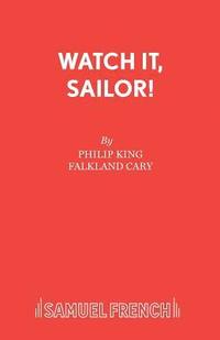 bokomslag Watch it, Sailor!