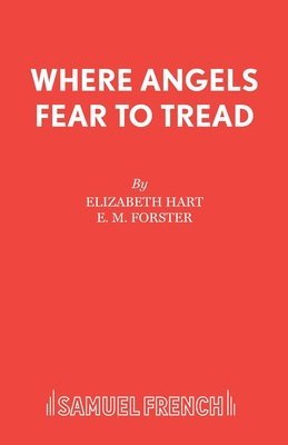 Where Angels Fear to Tread: Play 1