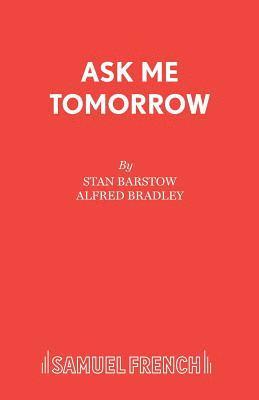 bokomslag Ask Me Tomorrow