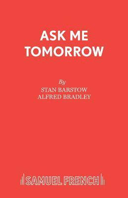 bokomslag Ask Me Tomorrow