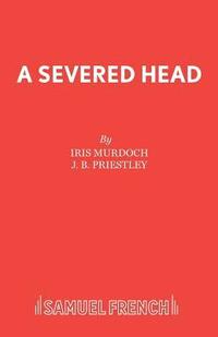 bokomslag The Severed Head: Play
