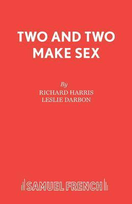 Two and Two Make Sex 1