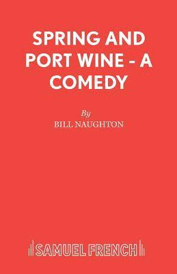 Spring and Port Wine 1