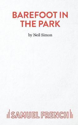 Neil Simon - Barefoot in the Park, Häftad