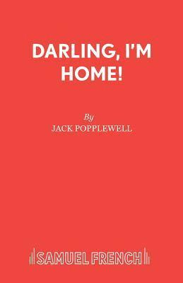Jack Popplewell - Darling, I'm Home, Häftad