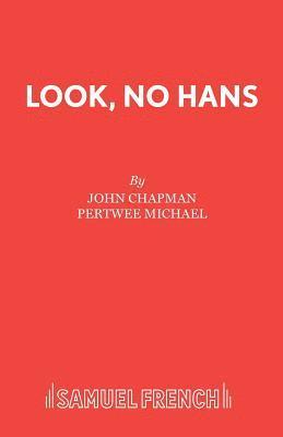 John Chapman, Michael Pertwee - Look, No Hans!, Häftad