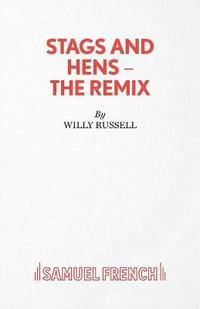 bokomslag Stags and Hens (The Remix)