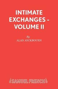 bokomslag INTIMATE EXCHANGES - VOLUME II