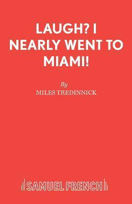 bokomslag Laugh? I Nearly Went to Miami!