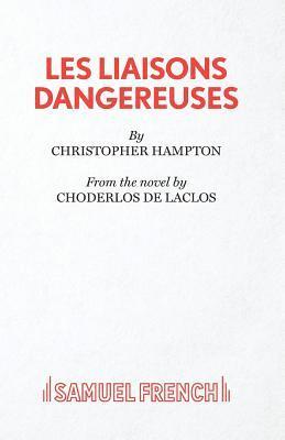 Christopher Hampton, Pierre Ambroise Francois Choderlos de Laclos - Play, Häftad
