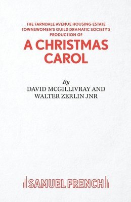 Farndale Avenue Housing Estate Townswomen's Guild Dramatic Society's Production of "A Christmas Carol"
