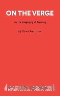 bokomslag On the Verge or the Geography of Yearning